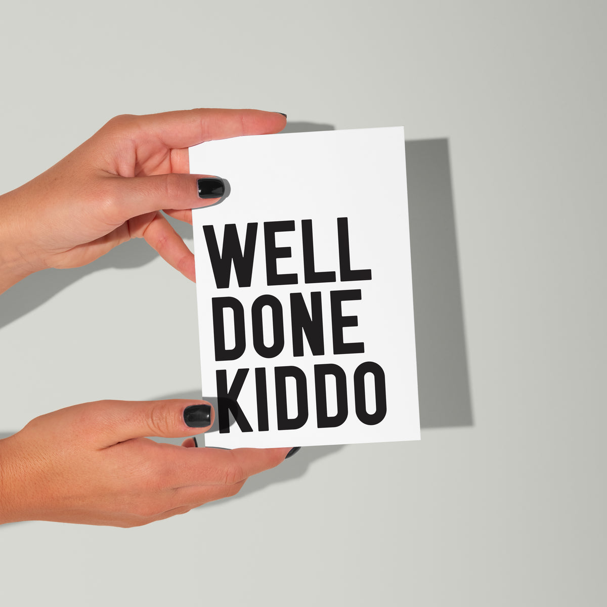 Well Done Kiddo