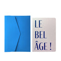 Le Bel Âge! + Sapphire Envelope
