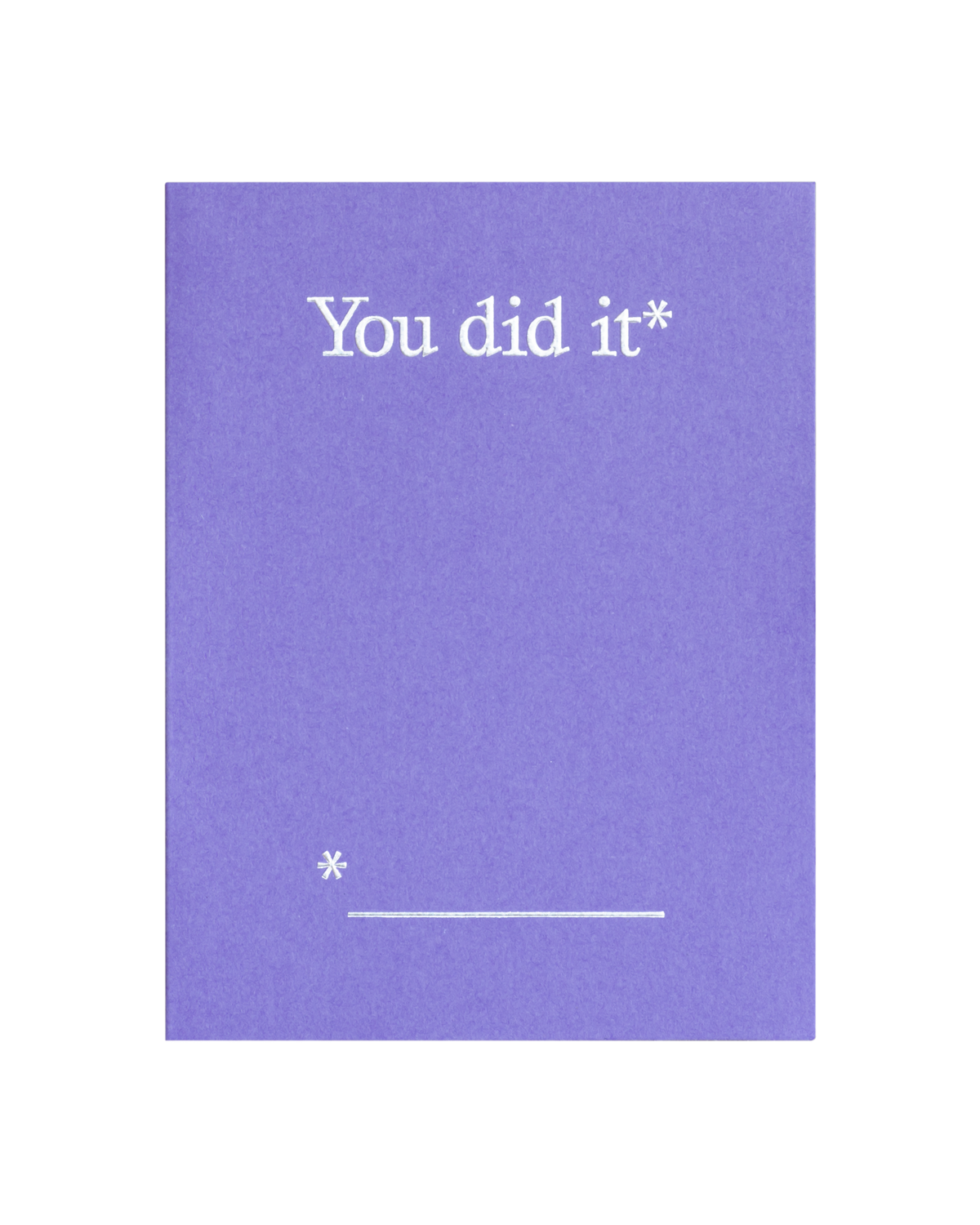You did it*