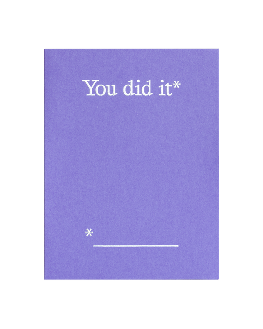 You did it*