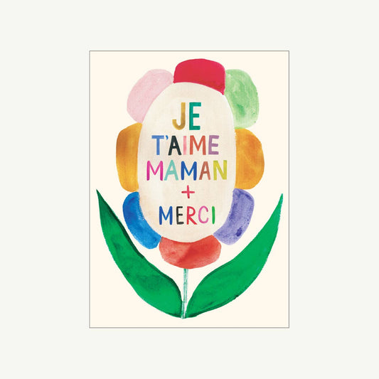 Je T'aime Maman + Merci