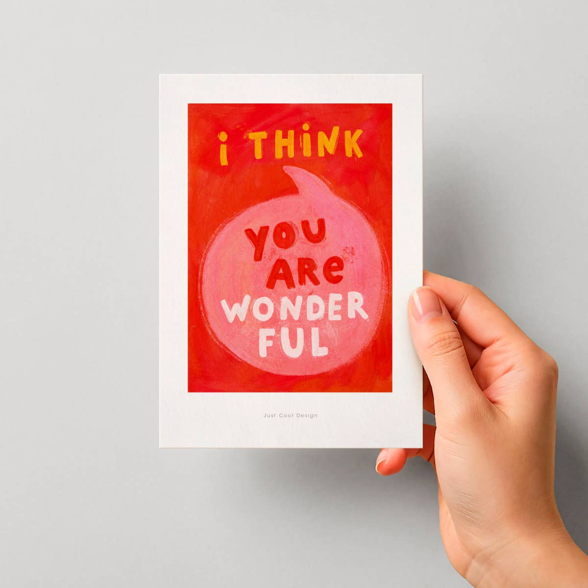I Think You Are Wonderful | Mini Art Print