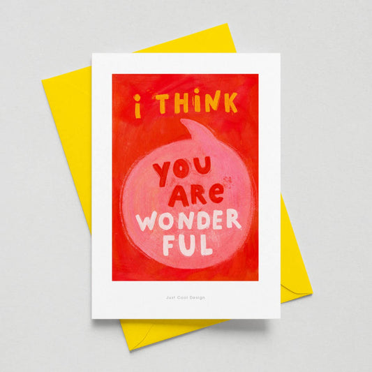 I Think You Are Wonderful | Mini Art Print
