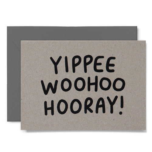 Yippee Woohoo Hooray!